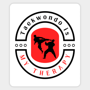 Taekwondo is my therapy funny motivational design Sticker